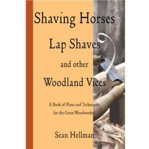 Shaving Horses, Lap Shaves and other Woodland Vices